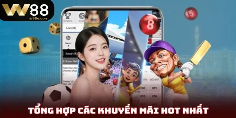 Tổng hợp các khuyến mãi hot nhất tại nền tảng